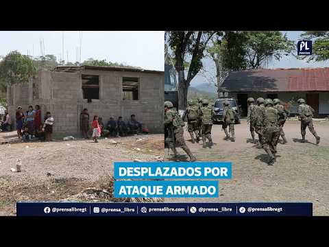 Autoridades vinculan a Los Lorenzana con ataque que causó desplazamientos en Chiquimula