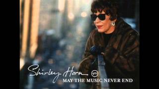 『 QUIETLY THERE　』 　　  by　 THE GREAT！  ～SHIRLEY HORN～