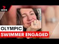 Olympic swimmer Kate Campbell gets engaged | 7NEWS