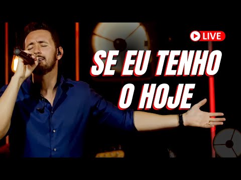 SE EU TENHO O HOJE - LIVE ESPECIAL #TONYALLYSSON