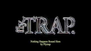 'Nothing Happens Round Here' new song by Flytrap