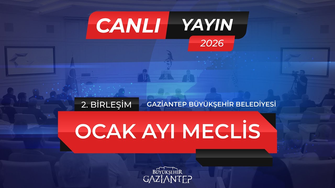 Ocak Ayı Meclis Toplantısı 2. Birleşim