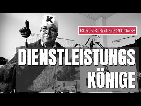 Dienstleistungs-Monarchie: Der Kunde ist König | Klems & Kollege 2019#38