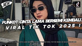 Download lagu DJ FUNKOT UWASIKK CINTA LAMA BERSEMI KEMBALI CLBK, CINTA MAAFKAN DIRIKU VIRAL TIKTOK mp3