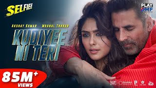 Kudiyee Ni Teri (Selfiee) – Akshay Kumar | Mrunal Thakur | The PropheC | Tanishk B | Zahrah S Khan