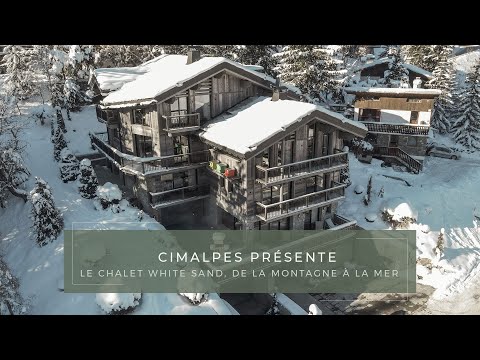 De la Montagne à la Mer, découvrez le Chalet White Sand