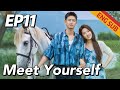 [Urban Romantic] Meet Yourself EP11 | Starring: Liu Yifei, Li Xian | ENG SUB