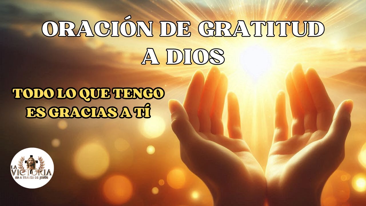 Oración de Gratitud a Dios