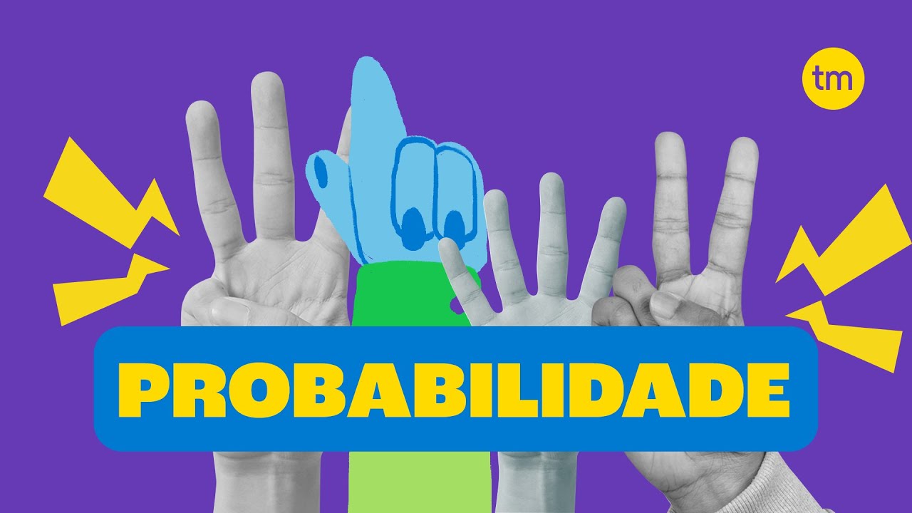 Probabilidade - Aprenda a calcular