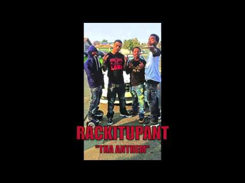 RACKITUPANT "THA ANTHEM"
