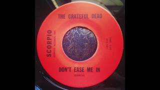 Grateful Dead - Don&#39;t Ease Me In + Stealin&#39;