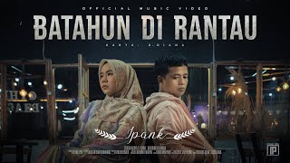 Download lagu IPANK feat RAYOLA Batahun Di Rantau... mp3