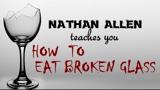 How To Eat Broken Glass (the tricky safe way) - (Nathan Tricky Allen, Iowa Magician / Iowa Comedian)