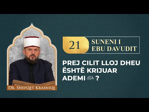 21. Prej cilit lloj dheu është krijuar Ademi a.s.? - Dr. Shefqet Krasniqi