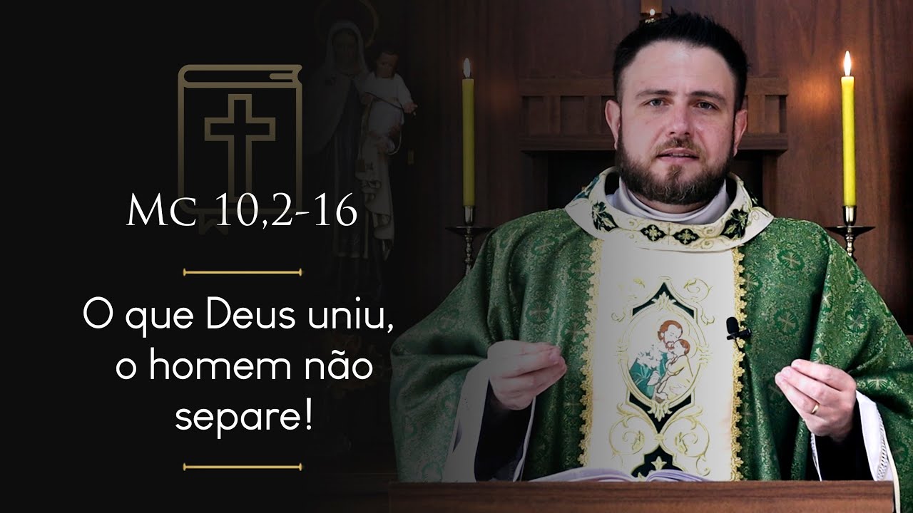 Homilia Diária | 27º Domingo do Tempo Comum (Mc 10,2-16)