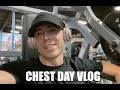 Chest Day Vlog