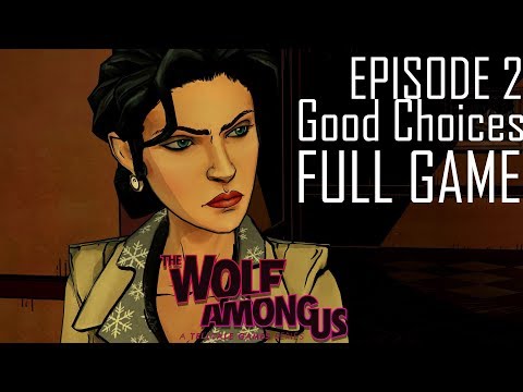 The Wolf Among Us Episode 2 : Smoke & Mirrors (Full Game) (Good Choices)