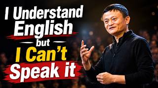 Jack Ma: Why Do You Understand English But Can't Speak It?