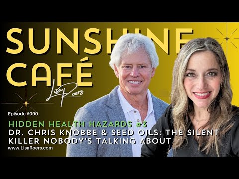 #090: Hidden Health Hazards #3-Dr. Chris Knobbe & Seed Oils