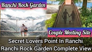 preview picture of video 'Visiting place in Ranchi Rock Garden in  Ranchi Jharkhand Full HD 1080p Complete View.'