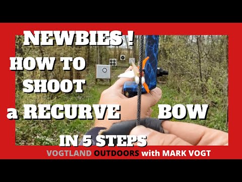 TRADITIONAL ARCHERY | NEWBIES - HOW TO Shoot a Recurve Bow
