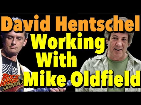 David Hentschel: Working With Mike Oldfield: The Good & Bad