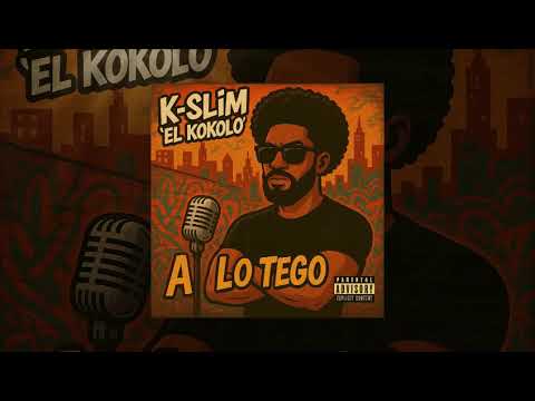 K-Slim "El Kokolo" A Lo Tego Prod By Lc Records