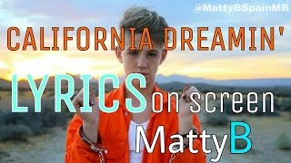 MattyB - California Dreamin (Lyrics on video)