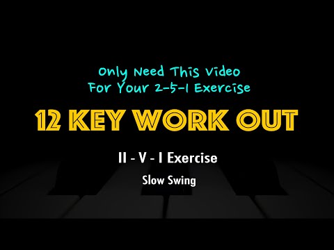 2-5-1 12 Key Workout (Slow Swing)