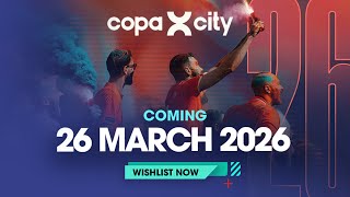 Copa City | Release Date Reveal Trailer Trailer