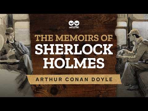The Memoirs of Sherlock Holmes by Arthur Conan Doyle - Full Audiobook with Subtitles