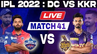LIVE: Delhi vs Kolkata, Match 41 | Live Scores & Commentary | IPL LIVE 2022 | DC vs KKR
