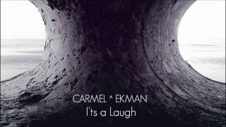 CARMEL EKMAN - It's a Laugh - כרמל אקמן