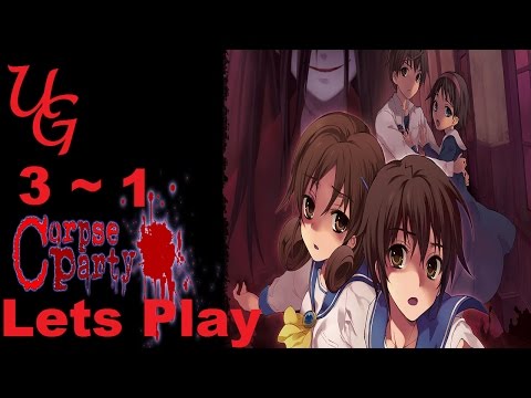Corpse Party *Chapter 3* Part 1 - NEW PART TO THE SCHOOL?!-