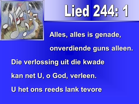 Alles, alles is genade Lied 244