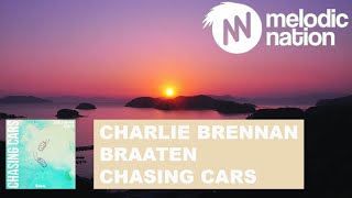Charlie Brennan &amp; Braaten - Chasing Cars