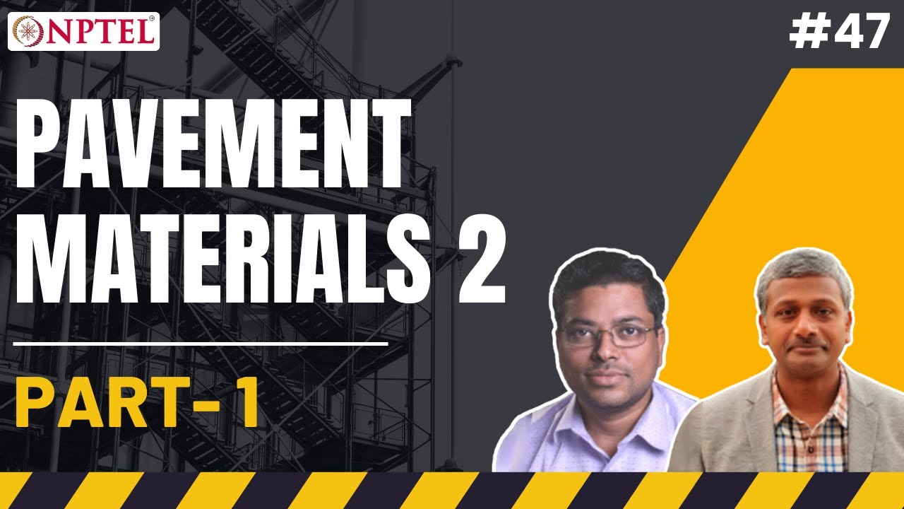 #47 Pavement Materials 2 | Part 1 | Basic Construction Materials