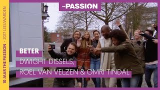 1. Beter - Dwight Dissels, Roel van Velzen & Omri Tindal (The Passion 2017 - Leeuwarden)