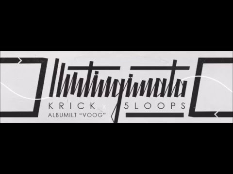 Krick ft. 5LOOPS - Ilmtingimata