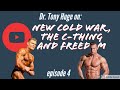 Tony Huge podcast: New Cold war, the C thing, Freedom in USA and worldwide, favorite PED experiment