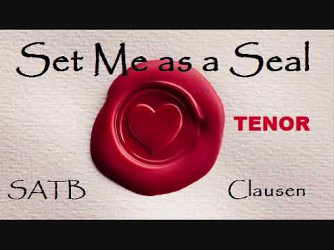 Set Me as a Seal SATB Clausen TENOR
