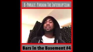 B-Phraze Pardon The Interruption