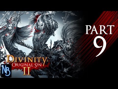 Divinity: Original Sin 2 Walkthrough Part 9 No Commentary
