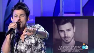Ángel Capel- Sin ti me muero (SD)