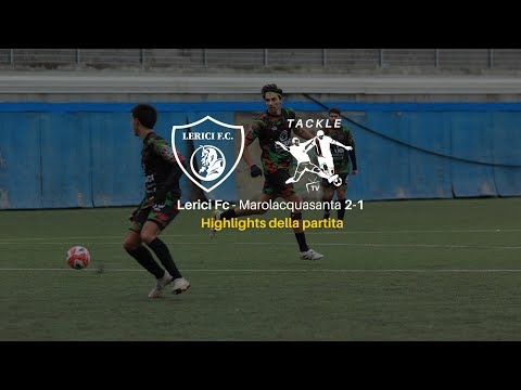 𝙇𝙀𝙍𝙄𝘾𝙄 𝙁𝘾 - Marolacquasanta 2-1 | 13° Giornata – Prima Categoria Girone D