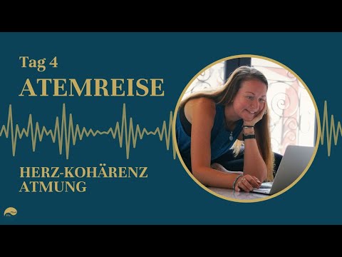 Tag 4 der Atemreise aus unserer AtemFlow App: Herz-Kohärenz-Atmung