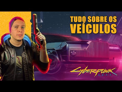 CYBERPUNK 2077 | TUDO sobre as CLASSES DE VEÍCULOS