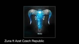 Zuna ft Azet -Czech Republic- (MELE7)