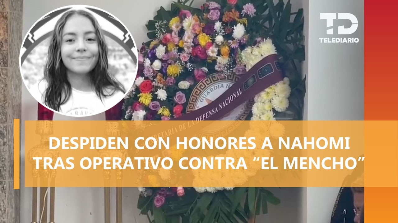 Despiden con honores a Nahomi, agente de la GN caído tras enfrentamientos en Jalisco