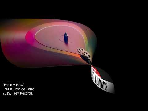FMX & Pata de Perro // Estilo y Flow (2019, Frey Records)